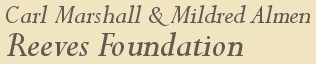 Carl Marshall & Mildred Almen Reeves Foundation